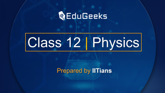 Class 12 Physics Class 12 Physics